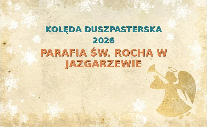 Parafia Św. Rocha w Jazgarzewie – harmonogram kolęd (wizyt duszpasterskich) 2025/2026