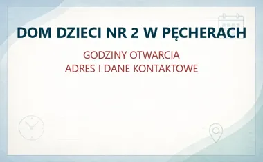DOM DZIECI NR 2 W PĘCHERACH w Piasecznie – godziny otwarcia i dane kontaktowe