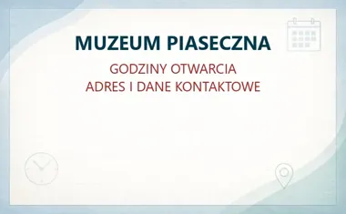 MUZEUM PIASECZNA w Piasecznie – godziny otwarcia i dane kontaktowe