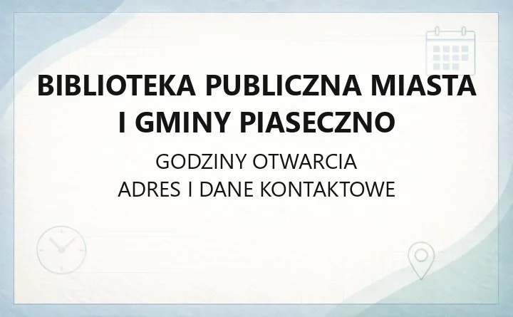 Biblioteka Publiczna Miasta i Gminy Piaseczno - kontakt, godziny, informacje