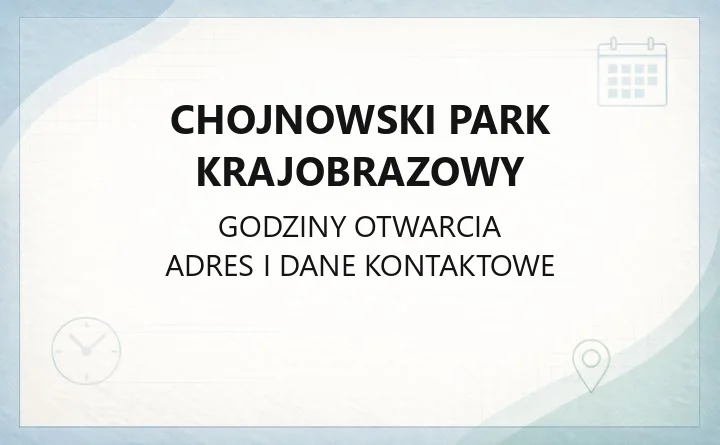 Chojnowski Park Krajobrazowy w Piasecznie - kontakt, godziny, informacje