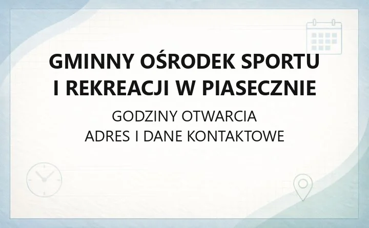 Gminny Ośrodek Sportu i Rekreacji w Piasecznie - kontakt, godziny, informacje