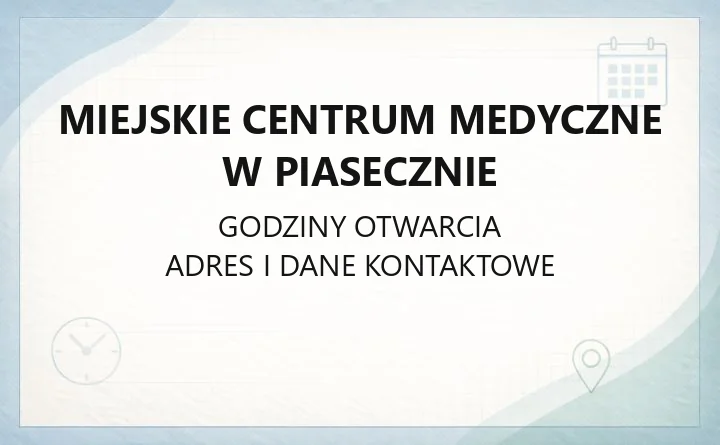 Samodzielny Publiczny Zespół Zakładów Lecznictwa Otwartego w Piasecznie - kontakt, godziny, informacje