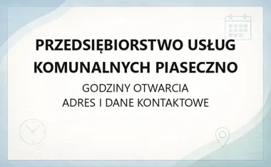 Przedsiębiorstwo Usług Komunalnych Piaseczno - kontakt, godziny, informacje