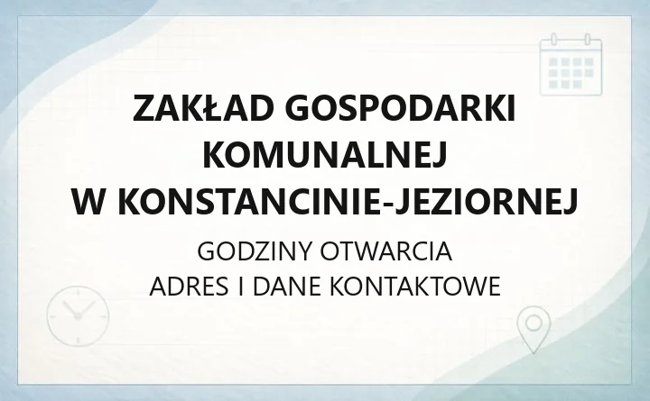 Zakład Gospodarki Komunalnej w Konstancinie-Jeziornej - kontakt, awarie, e-BOK