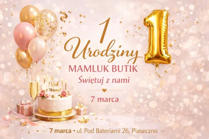 Grafika promocyjna wydarzenia 1 Urodziny Mamluk Butik — urodzinowe spotkanie w Piasecznie