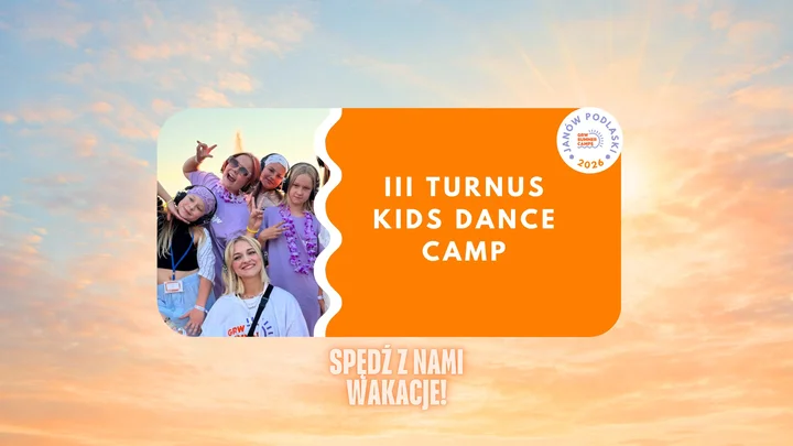 Grafika promocyjna wydarzenia GRW SUMMER CAMPS 2026 — DANCE KIDS Turnus III: taneczne warsztaty dla dzieci do 12 lat