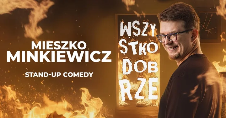 Grafika promocyjna wydarzenia Piaseczno: Mieszko Minkiewicz — „Wszystko dobrze” (nowy program stand-up)