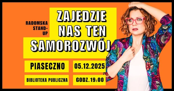 Grafika promocyjna wydarzenia Radomska Stand-up: Zajedzie nas ten samorozwój (Piaseczno)