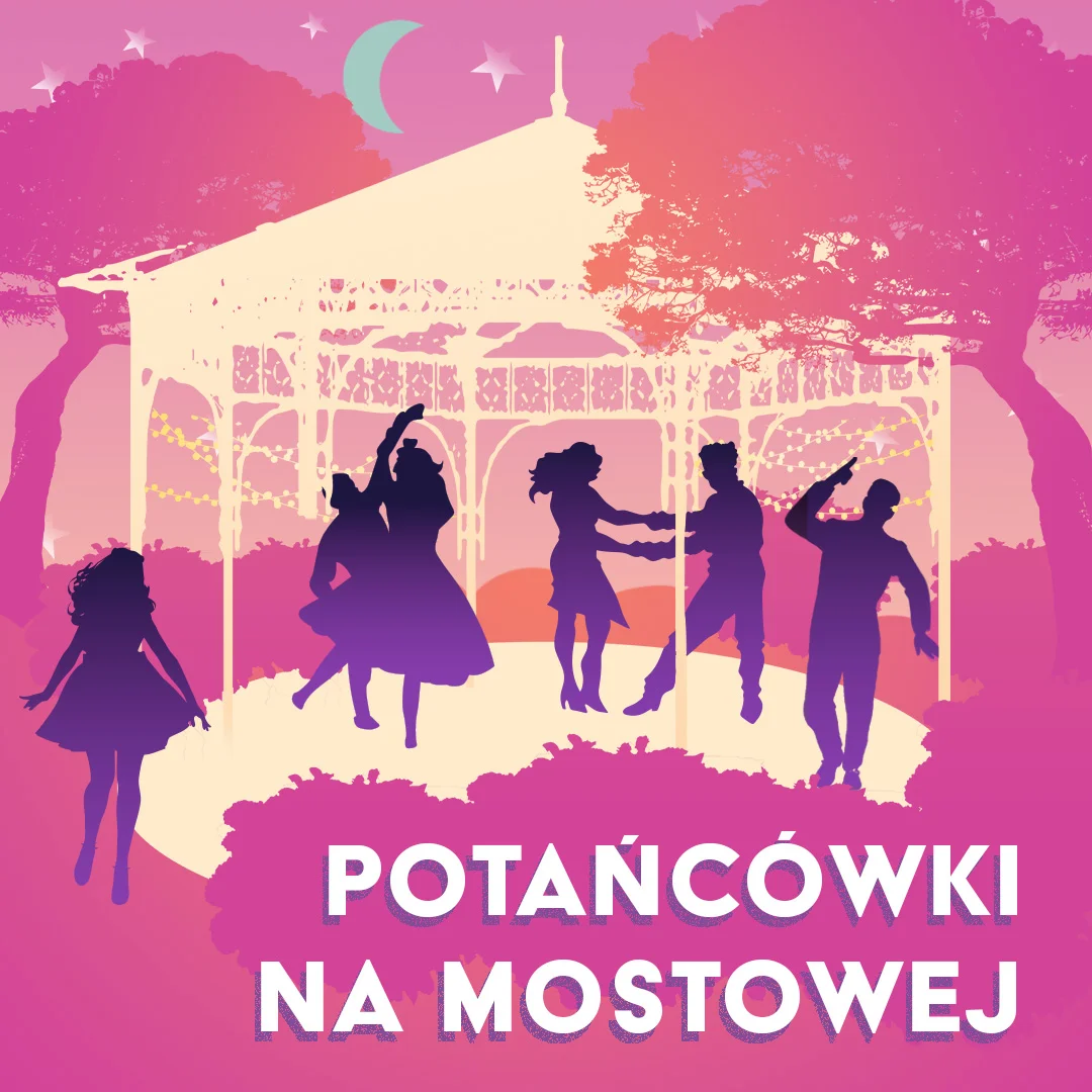 Grafika promocyjna wydarzenia Sobotnie potańcówki na Mostowej