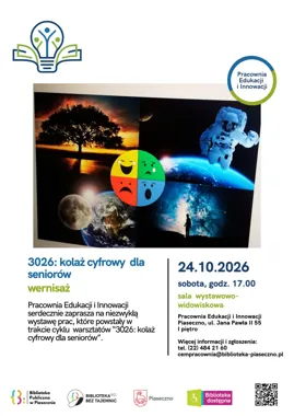 Grafika promocyjna wydarzenia 3026: kolaż cyfrowy dla seniorów – wernisaż