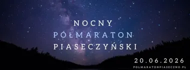 Grafika promocyjna wydarzenia Nocny Półmaraton Piaseczyński 2026