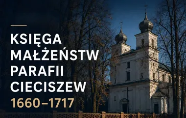 Grafika promocyjna wydarzenia Promocja książki „Księga małżeństw parafii Cieciszew 1660–1717”