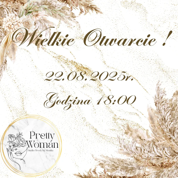 Obrazek przedstawia grafikę promocyjną wydarzenia Otwarcie salonu kosmetycznego Pretty Woman by Monika w Chyliczkach