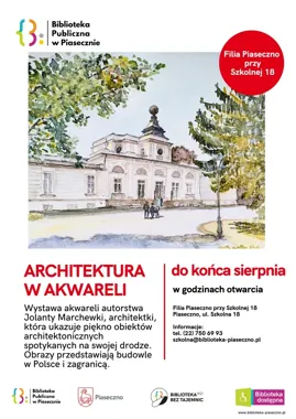 Piaseczno w akwareli - architektura, która rusza w podróż