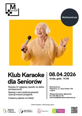Karaoke dla 60+ w Multicentrum Piaseczno - śpiewamy i tańczymy razem