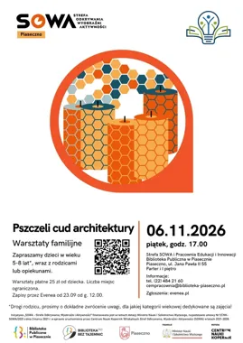 Pszczeli cud architektury w Piasecznie - warsztaty rodzinne.