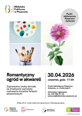 Akwarela, która rozkwita - Julianów zaprasza na malarski ogród