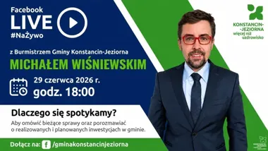 Burmistrz Konstancina-Jeziorny odpowie na żywo na pytania mieszkańców